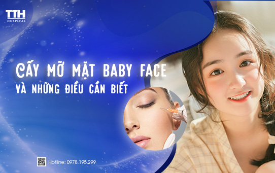Cấy mỡ mặt Baby Face tại Nghệ An và những điều cần biết
